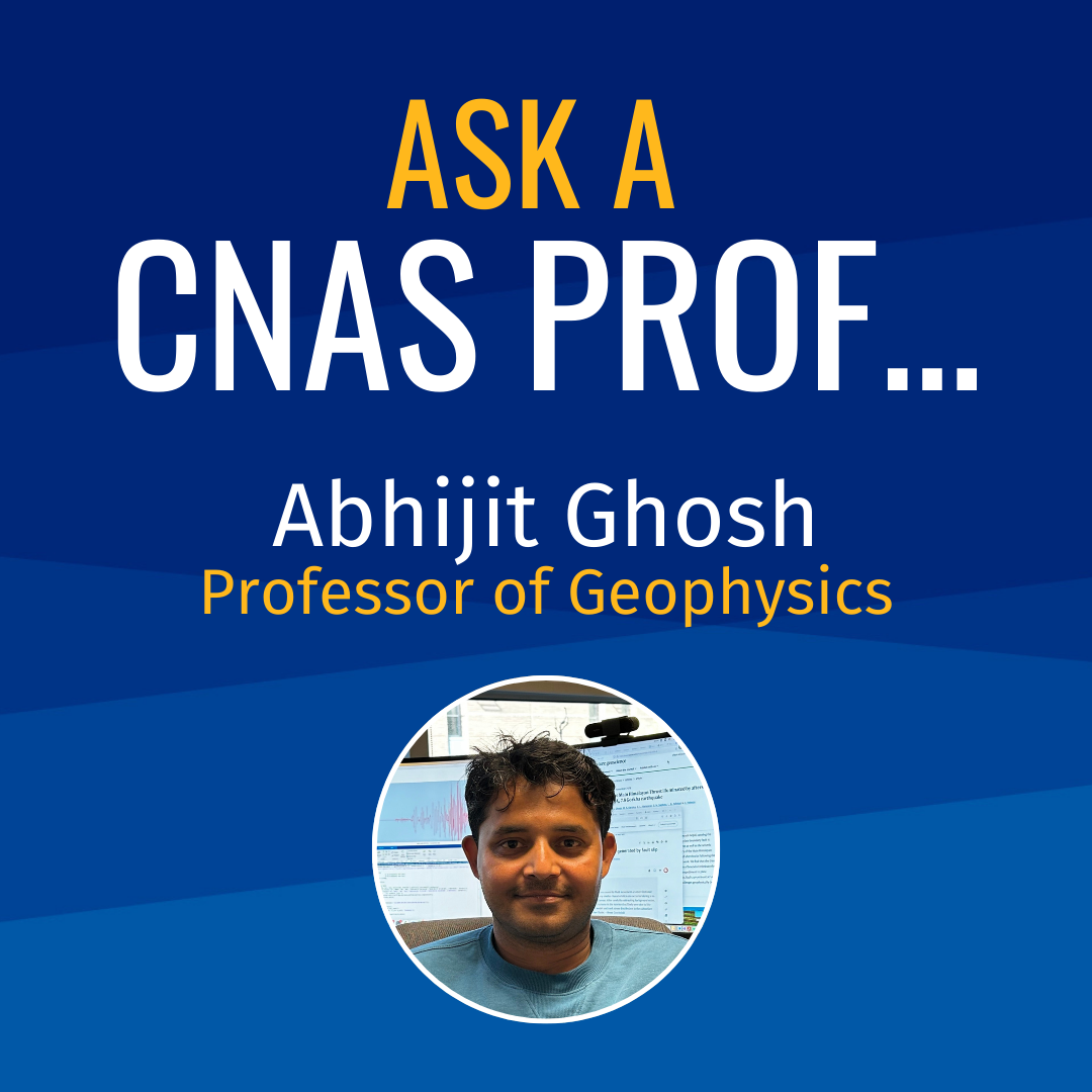 Abhijit Ghosh Ask a CNAS Prof