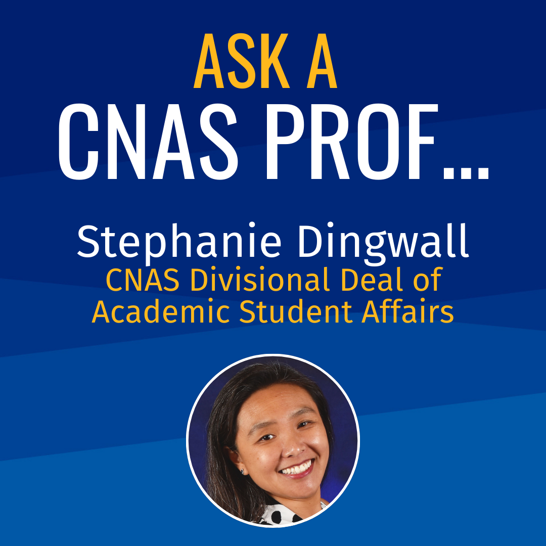 Steph Dingwall Ask a CNAS Prof